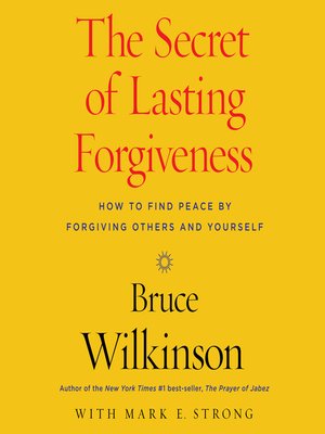 cover image of The Secret of Lasting Forgiveness